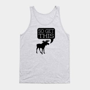 So Get This Tank Top